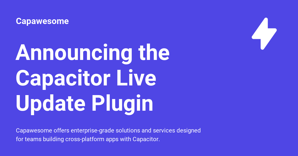One of the biggest advantages of Capacitor over other runtimes is the ability to deliver updates in real-time without having to resubmit your app to t