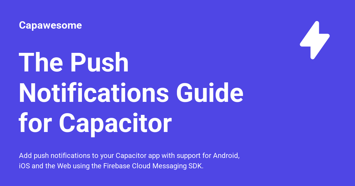 The Push Notifications Guide for Capacitor Capawesome