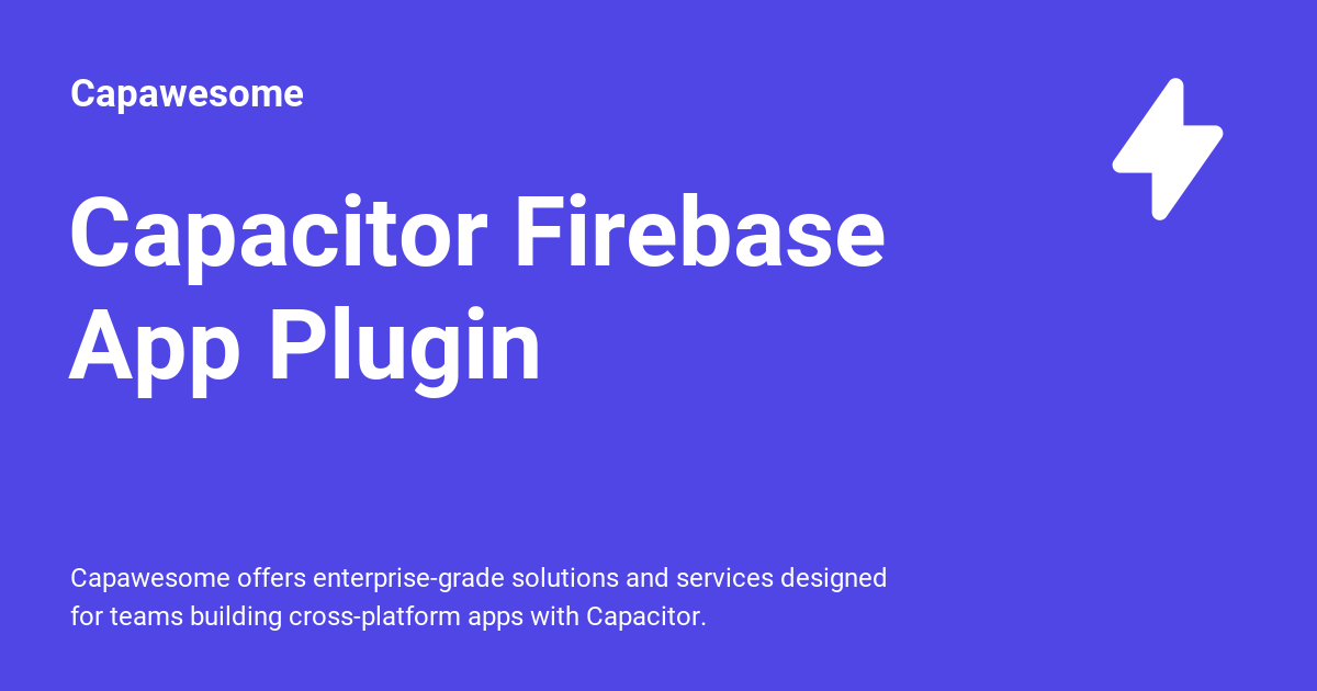 Capacitor Firebase App Plugin Capawesome