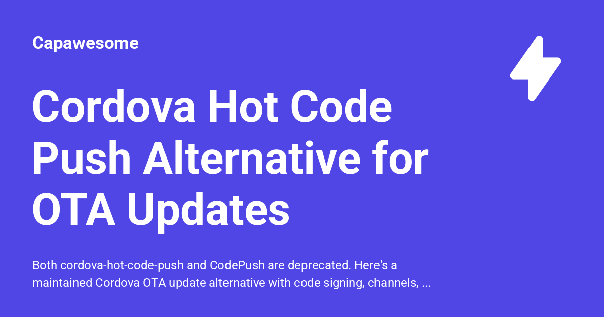 Cordova Hot Code Push Alternative for OTA Updates - Capawesome