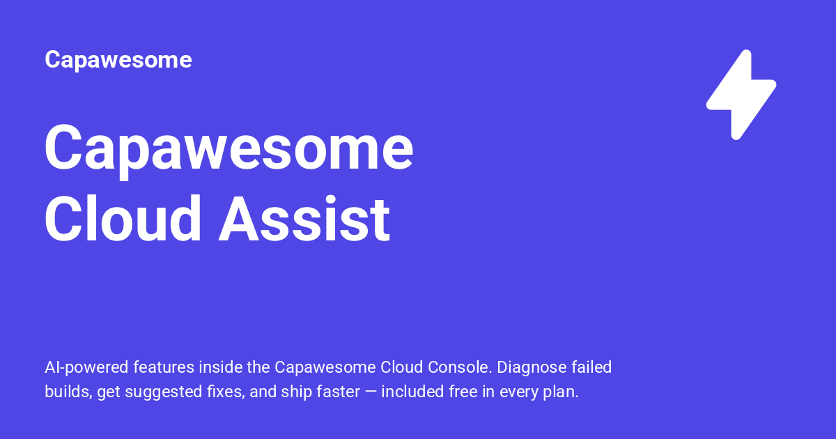 Capawesome Cloud Assist - Capawesome
