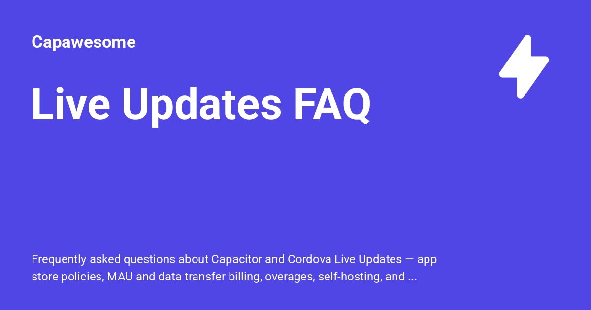 Faq Update Live Updates FAQ - Capawesome