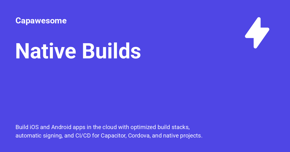 Native Builds - Capawesome