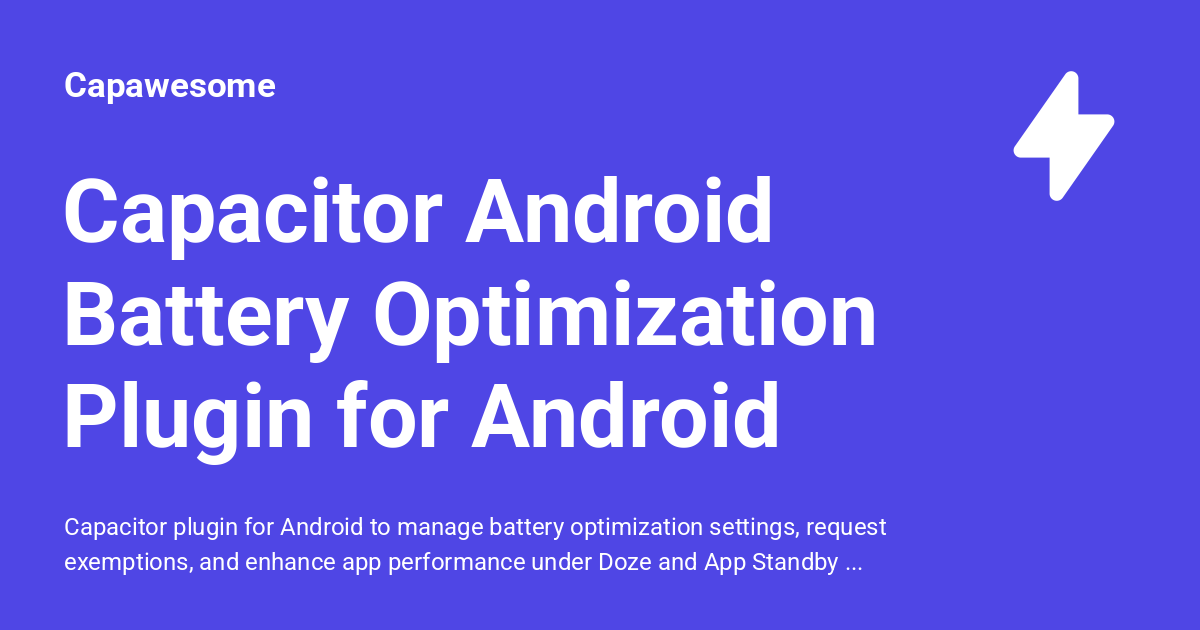Capacitor Android Battery Optimization Plugin for Android - Capawesome