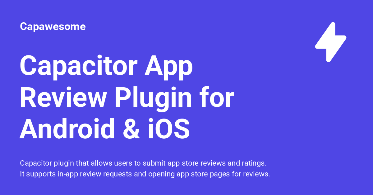 Capacitor App Review Plugin for Android & iOS - Capawesome