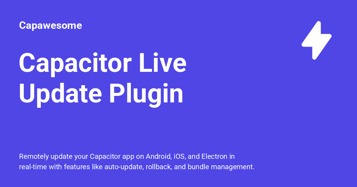 Capacitor Live Update Plugin for Android & iOS - Capawesome