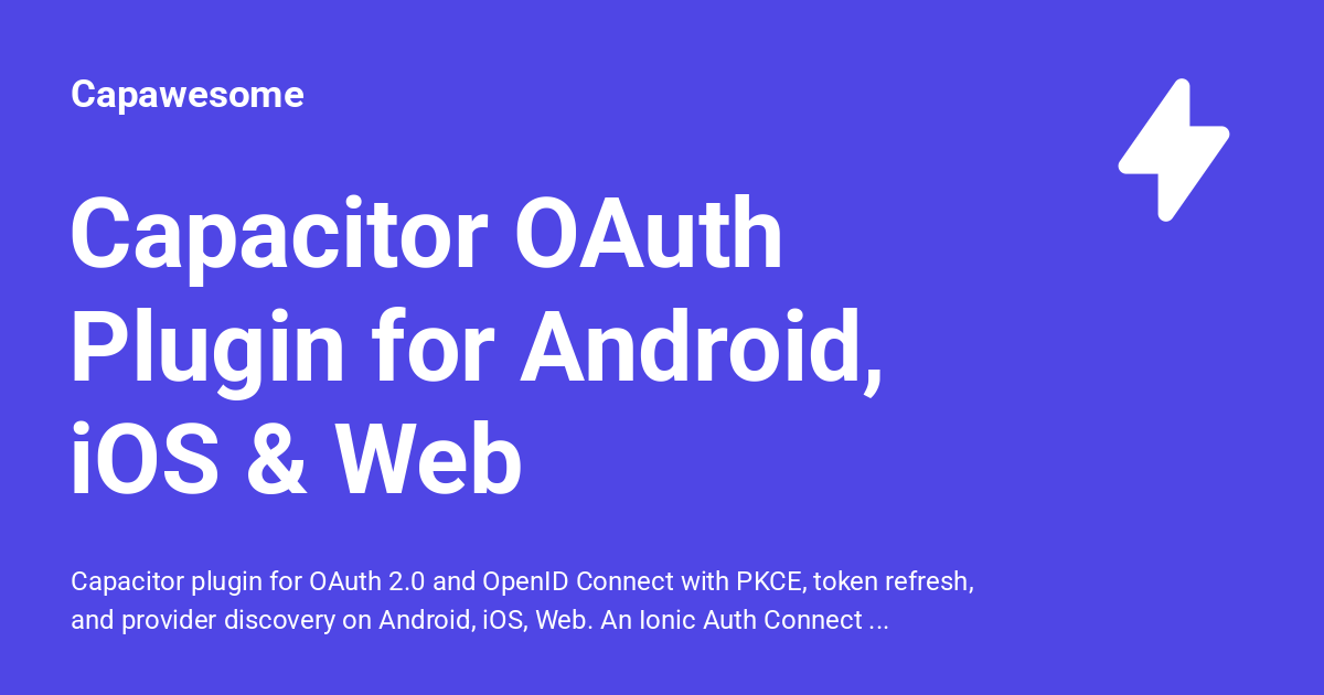 Capacitor OAuth Plugin for Android, iOS & Web - Capawesome